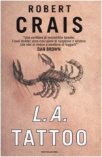 L.A. Tattoo (Elvis Cole, #10) - Robert Crais, Annamaria Raffo