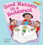 Good Manners in a Restaurant - Katie Marsico, John Haslam, Robin Gaines Lanzi