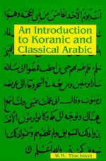 An Introduction To Koranic and Classical Arabic - Wheeler M. Thackston