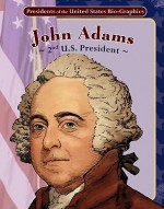 John Adams: 2nd U.S. President - Joeming Dunn, Rod Espinosa