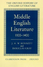 Middle English Literature, 1100-1400 (Oxford History of English Literature) - J.A.W. Bennett