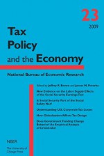 Tax Policy and the Economy, Volume 23 - James M. Poterba, James M. Poterba