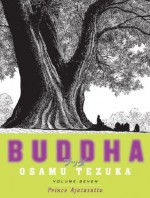 Buddha, Vol. 7: Prince Ajatasattu - Osamu Tezuka, Maya Rosewood