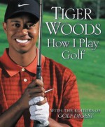 How I Play Golf: Ryder Cup Edition - Tiger Woods