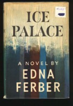 Ice Palace - Edna Ferber