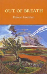 Out Of Breath - Eamon Grennan