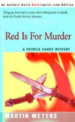 Red Is For Murder - Martin Meyers