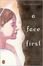 A Face First - Priscilla Cummings