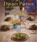 Dinner Parties: Simple Recipes for Easy Entertaining - Jessica Strand, Victoria Pearson