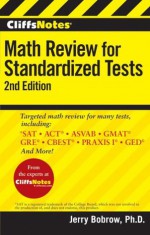 CliffsNotes Math Review for Standardized Tests (CliffsTestPrep) - Jerry Bobrow Ph.D.