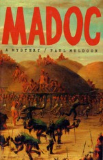 Madoc: A Mystery - Paul Muldoon