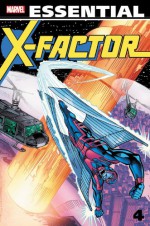 Essential X-Factor, Vol. 4 - Louise Simonson, Marc Silvestri, Colleen Doran, Steven Carr, Jim Fern, Peter David, John Byrne, Ralph Macchio