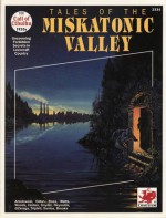 Tales of the Miskatonic Valley (Call of Cthulhu RPG #2334) - Kevin Ross, Scott David Aniolowski, Geoff Gillan