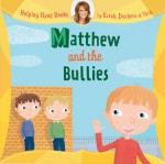 Matthew and the Bullies - Sarah Ferguson, Ian Cunliffe