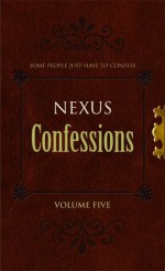 Nexus Confessions: Volume Five - Lindsay Gordon, Lindsay Gordon, Lance Porter