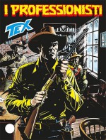 Tex n. 634: I professionisti - Mauro Boselli, Gianluca Acciarino, Claudio Villa