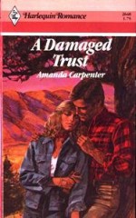 A Damaged Trust - Amanda Carpenter