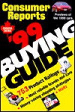 1999 Buying Guide (Consumer Reports Buying Guide) - Consumer Reports Magazine