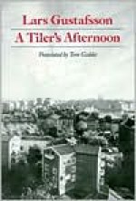 A Tiler's Afternoon - Lars Gustafsson