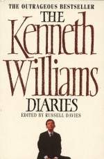 The Kenneth Williams Diaries - Kenneth Williams, Russell Davies