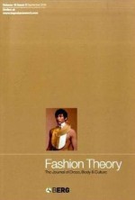 Fashion Theory Volume 13 Issue 3: The Journal of Dress, Body and Culture - Valerie Steele