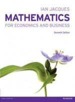 Mathematics for Economics and Business with Mymathlab Global Access Card - Ian Jacques