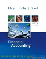 Financial Accounting - Robert Libby, Patricia Libby, Daniel Short