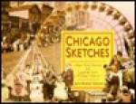 Chicago Sketches: Urban Tales, Stories, and Legends from Chicago - June Skinner Sawyers