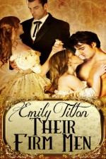 Their Firm Men - Emily Tilton