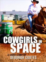 Cowgirls in Space - Deborah Coates