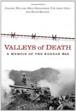 Valleys of Death: A Memoir of the Korean War - Bill Richardson, Kevin Maurer