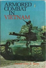 Armored Combat in Vietnam - Donn A. Starry