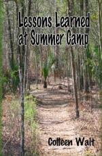 Lessons Learned at Summer Camp - Colleen Wait