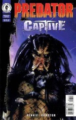 Predator: Captive - Gordon Reenie, Dean Ormston