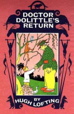 Doctor Dolittle's Return - Hugh Lofting