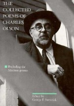 The Collected Poems - Charles Olson, George F. Butterick