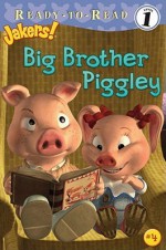 Big Brother Piggley (Jakers!) - Jodi Huelin