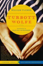 Turbott Wolfe: A Novel (20th Century Rediscoveries) - William Plomer