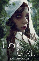 Lone Girl (The Wolfling Saga Book 2) - Kate Bloomfield