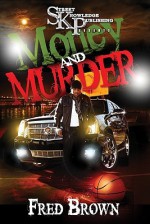 Money and Murder - Fred Brown