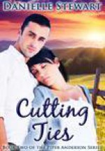 Cutting Ties - Danielle Stewart