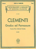 Gradus Ad Parnassum: Piano Solo - Muzio Clementi, Carl Tausig