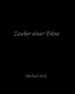 Zauber einer Träne (German Edition) - Michael Pick