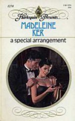 A Special Arrangement - Madeleine Ker