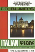 Dr. Blair's Italian in No Time: The Revolutionary New Language Instruction Method That's Proven to Work! (Audio) - Robert Blair, Various