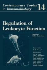 Regulation of Leukocyte Function - Ralph Snyderman