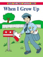 When I Grow Up - Fran Newman-D'Amico