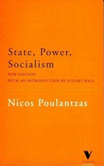 State, Power, Socialism - Nicos Poulantzas, Patrick Camiller, Stuart Hall