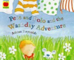 Pete and Polo and the Washday Adventure (Orchard Picturebooks) - Adrian Reynolds