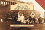 Chicago's Soldier Field [Postcards of America Series] - Paul Peterson